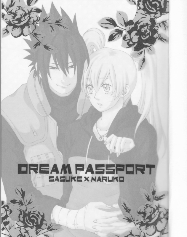 (C75) [Pierre (Garakuta Sochi)] Dream Passport (Naruto) [English] [Squigglesjp] [Ongoing]_001